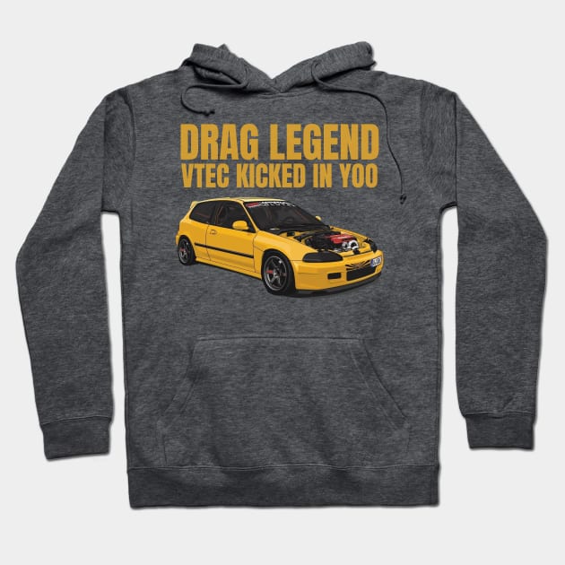 Drag Legend - Vtec kicked in Yoo Hoodie by MOTOSHIFT